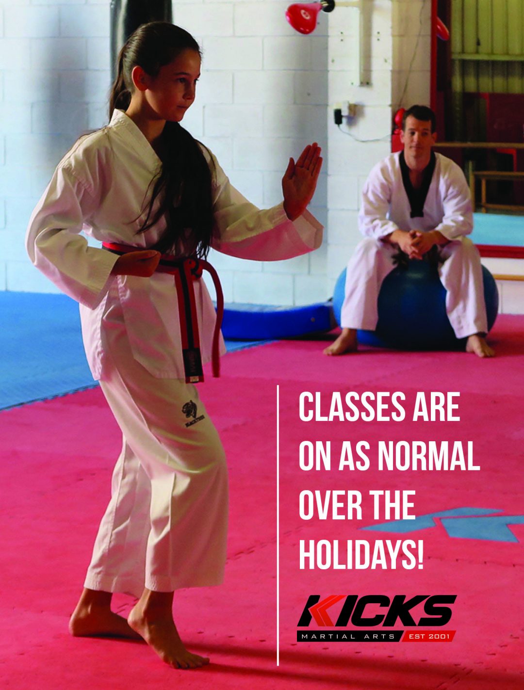 Classes are on as normal over the school holidays!